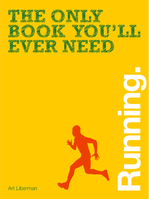 Cover image for The Only Book You'll Ever Need - Running